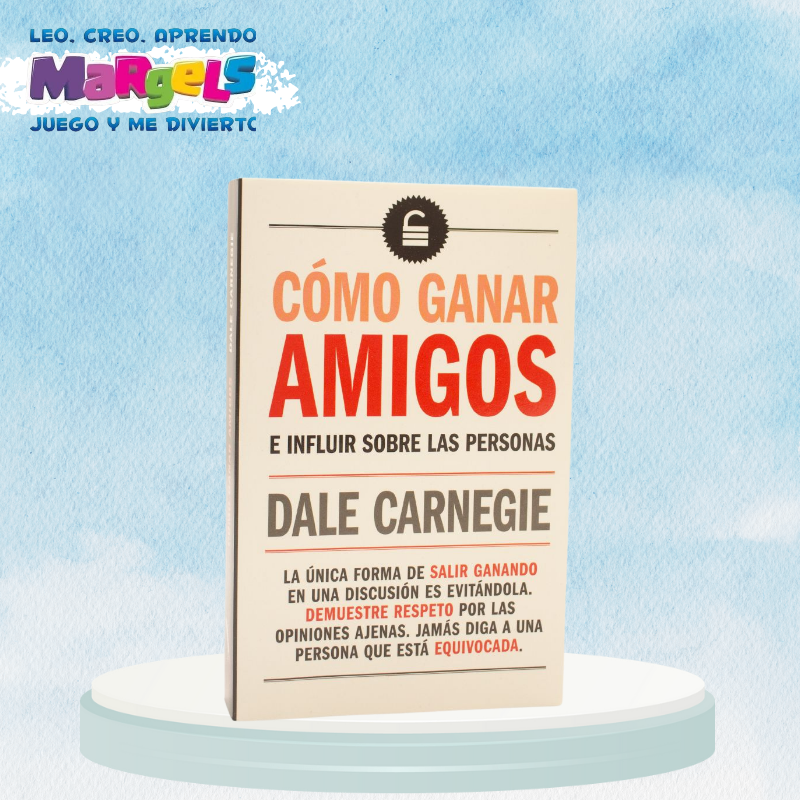 COMO GANAR AMIGOS E INFLUIR SOBRE LAS PERSONAS