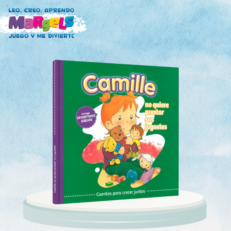 CAMILLE: NO QUIERE PRESTAR SUS JUGUETES