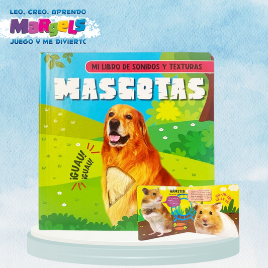 MI LIBRO DE SONIDO Y TEXTURAS: MASCOTAS