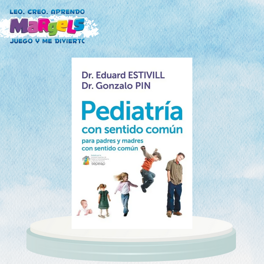 PEDIATRIA CON SENTIDO COMUN PARA PADRES Y MADRES